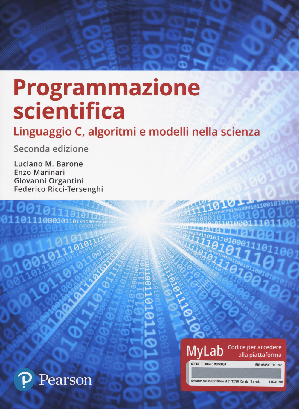 Programmazione scientifica. Linguaggio C, algoritmi e modelli nella scienza. Ediz. Mylab. Con Contenuto digitale per accesso online
