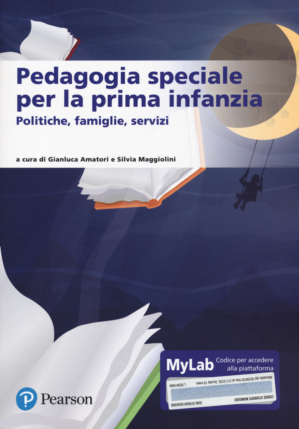 Pedagogia speciale per la prima infanzia. Ediz. Mylab. Con Contenuto digitale per accesso on line