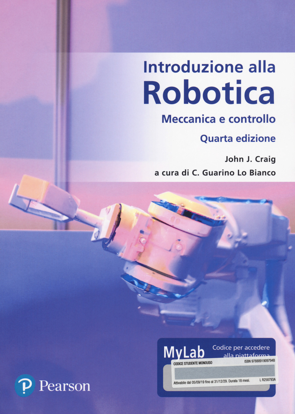Introduzione alla robotica. Meccanica e controllo. Ediz. MyLab. Con Contenuto digitale per accesso on line
