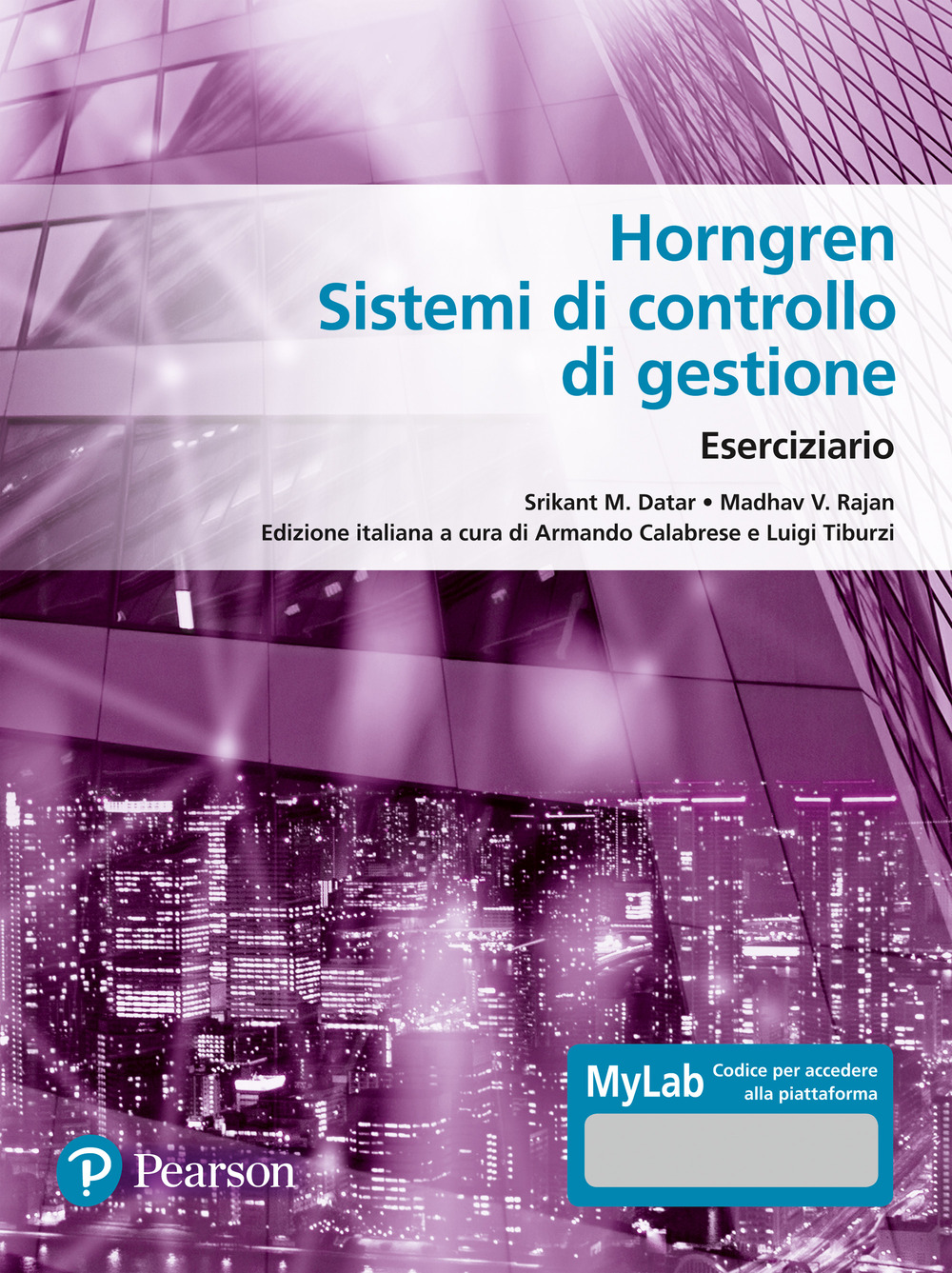 Horngren. Sistemi di controllo di gestione. Eserciziario. Ediz. MyLab. Con Contenuto digitale per accesso online