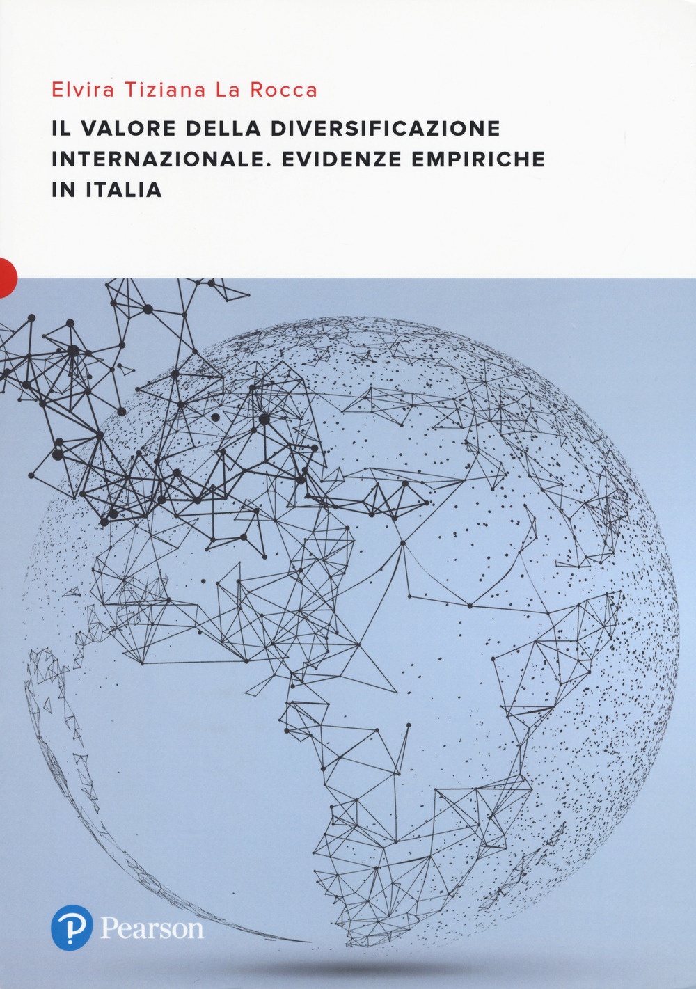 Il valore della diversificazione internazionale. Evidenze empiriche in Italia