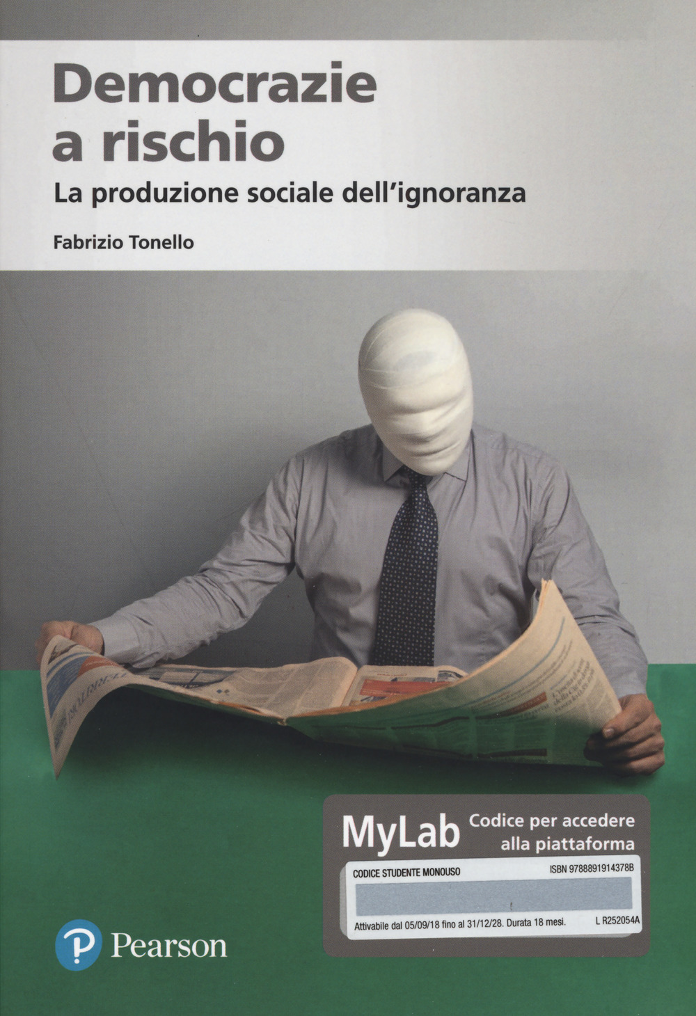 Democrazie a rischio. La produzione sociale dell'ignoranza. Ediz. MyLab. Con Contenuto digitale per accesso online