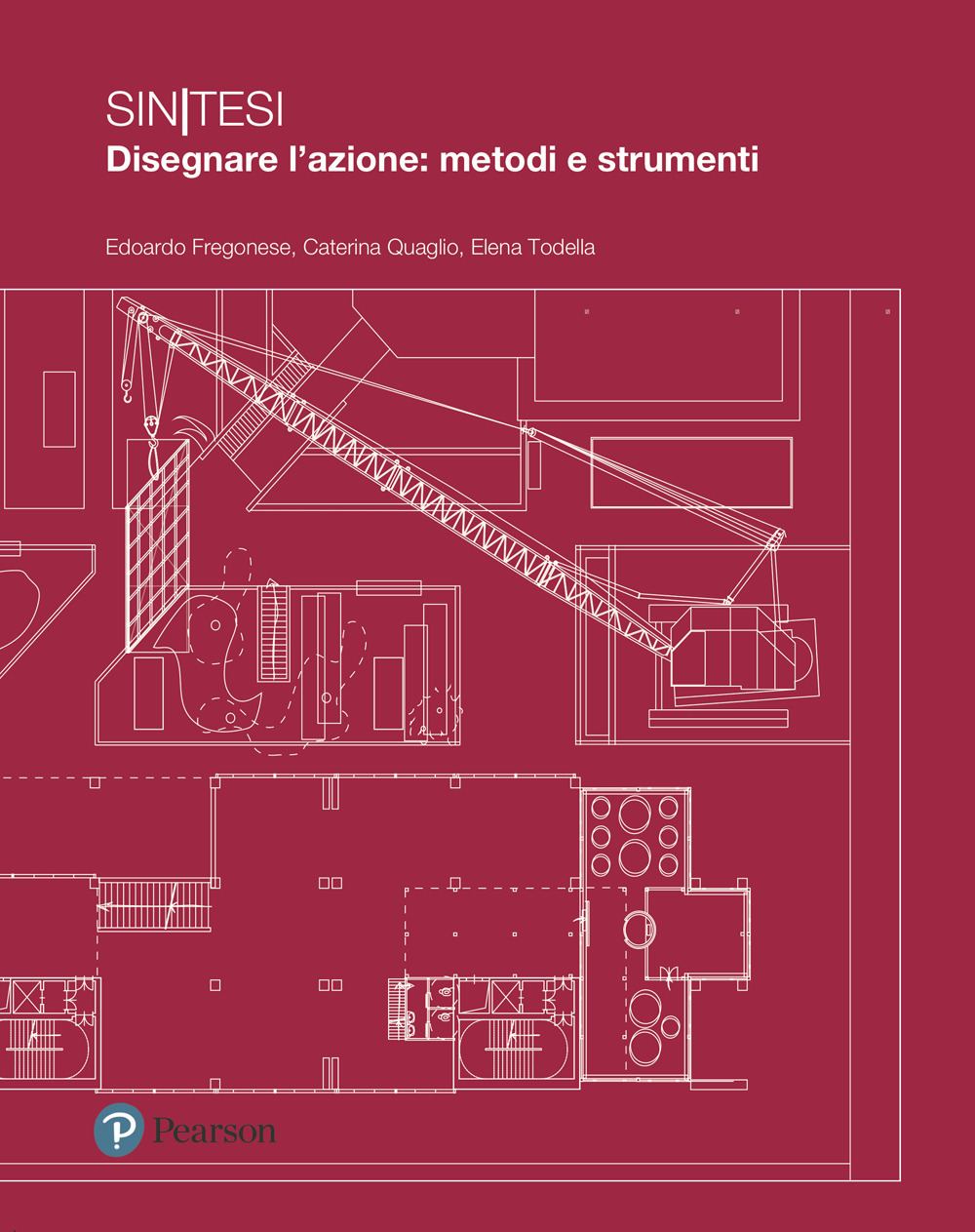 Sintesi. Disegnare l'azione: metodi e strumenti