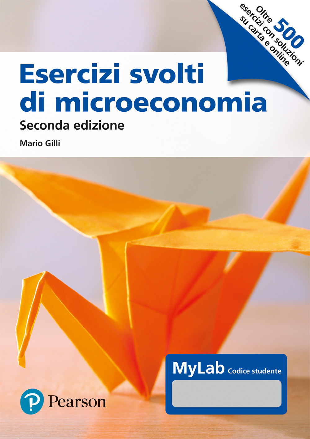 Esercizi svolti di microeconomia. Ediz. MyLab. Con Contenuto digitale per download e accesso on line