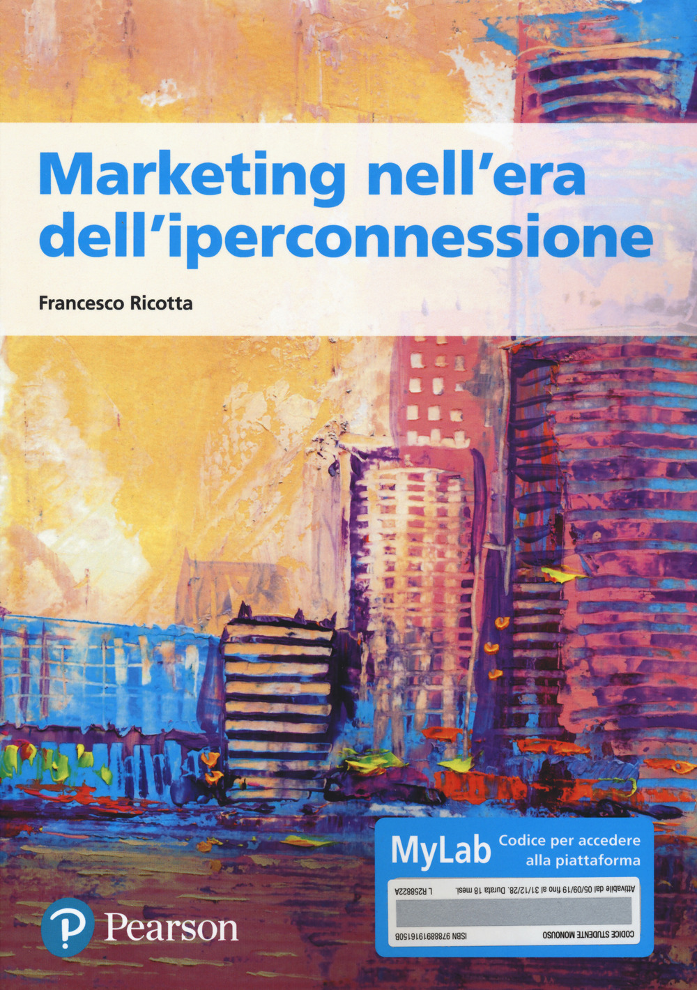 Marketing nell'era dell'iperconnessione. Ediz. MyLab. Con Contenuto digitale per accesso on line