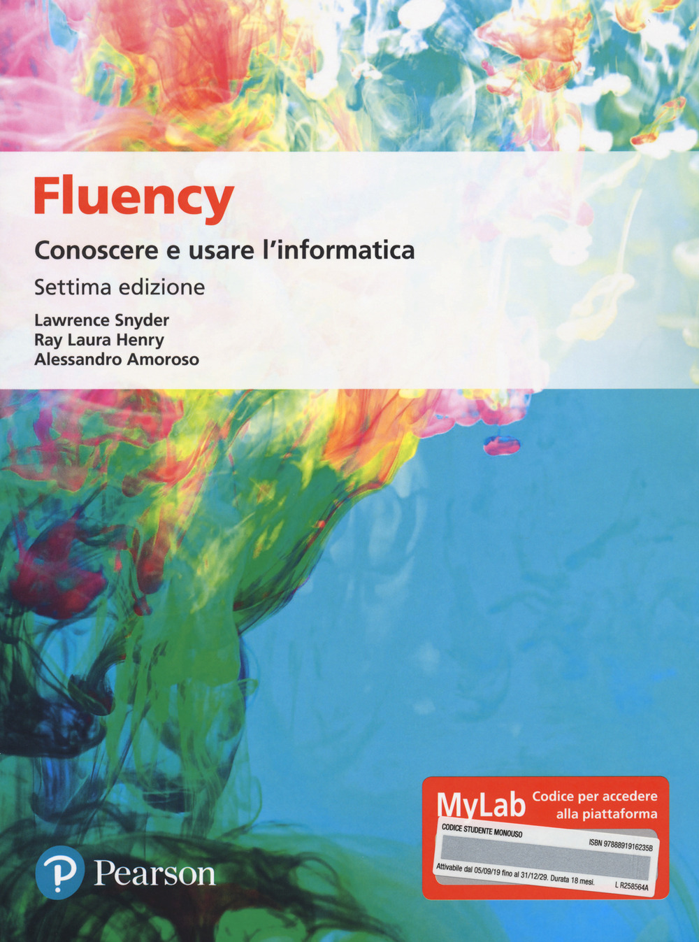 Fluency. Conoscere e usare l'informatica. Ediz. MyLab. Con Contenuto digitale per accesso on line