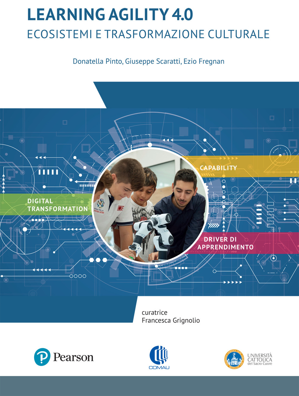 Learning agility 4.0. Ecosistemi e trasformazione culturale