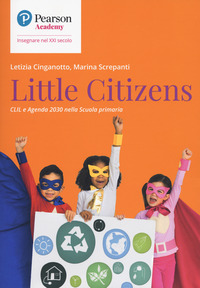 LITTLE CITIZENS di CINGANOTTO L. - SCREPANTI M.