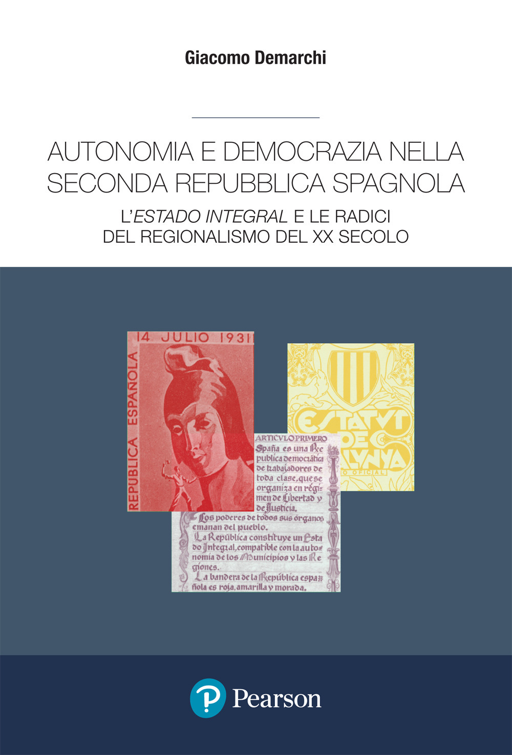 Autonomia e democrazia nella seconda repubblica spagnola. L'«estado integral» e le radici del regionalismo del XX secolo