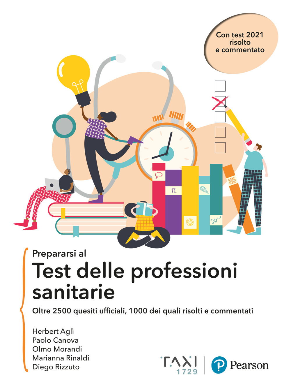 Prepararsi al test delle professioni sanitarie. oltre 2500 quesiti ufficiali, 1000 dei quali risolti e commentati