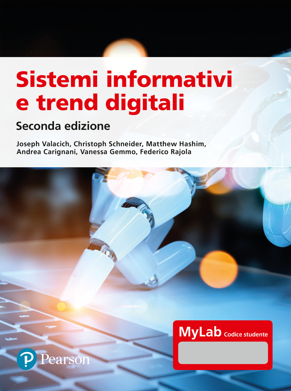 Sistemi informativi e trend digitali. Ediz. MyLab. Con Contenuto digitale per accesso on line