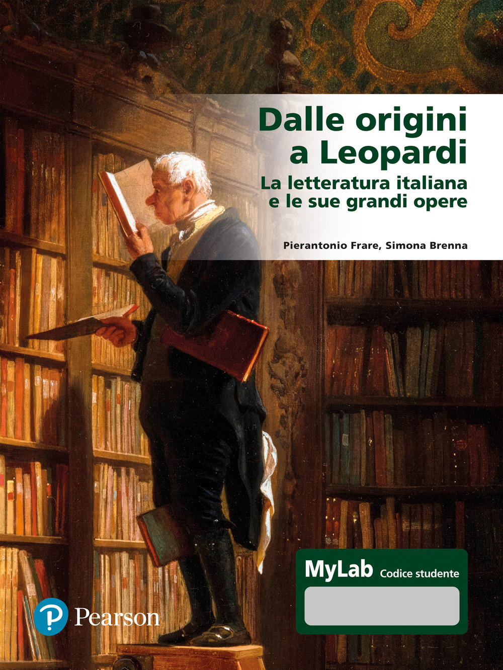 Dalle origini a Leopardi La letteratura italiana e le sue grandi opere. Ediz. Mylab. Con espansione online