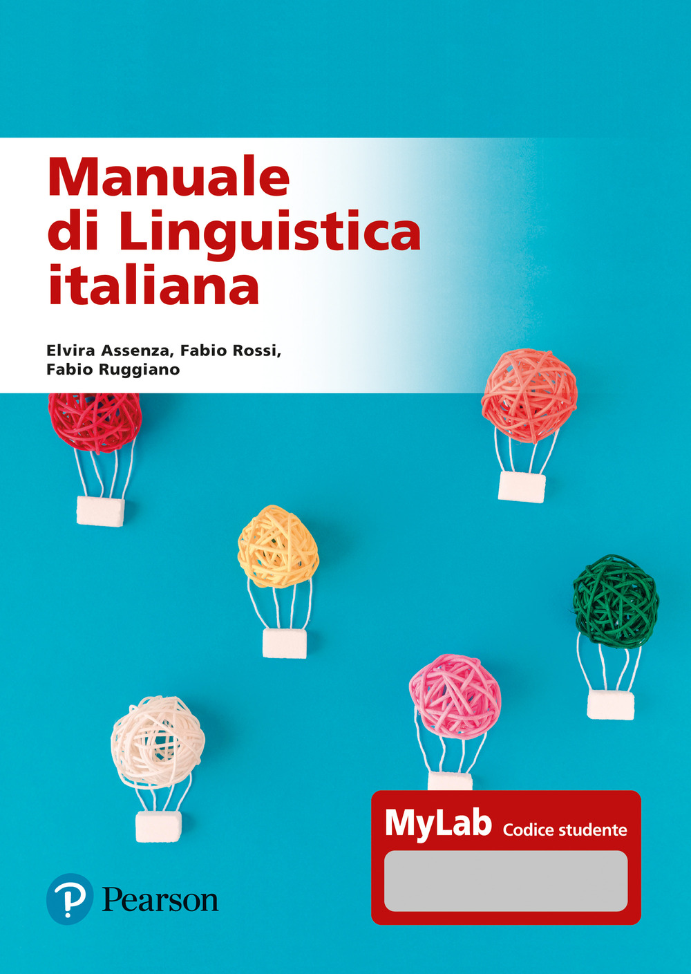 Manuale di linguistica italiana. Ediz. MyLab. Con Contenuto digitale per accesso online