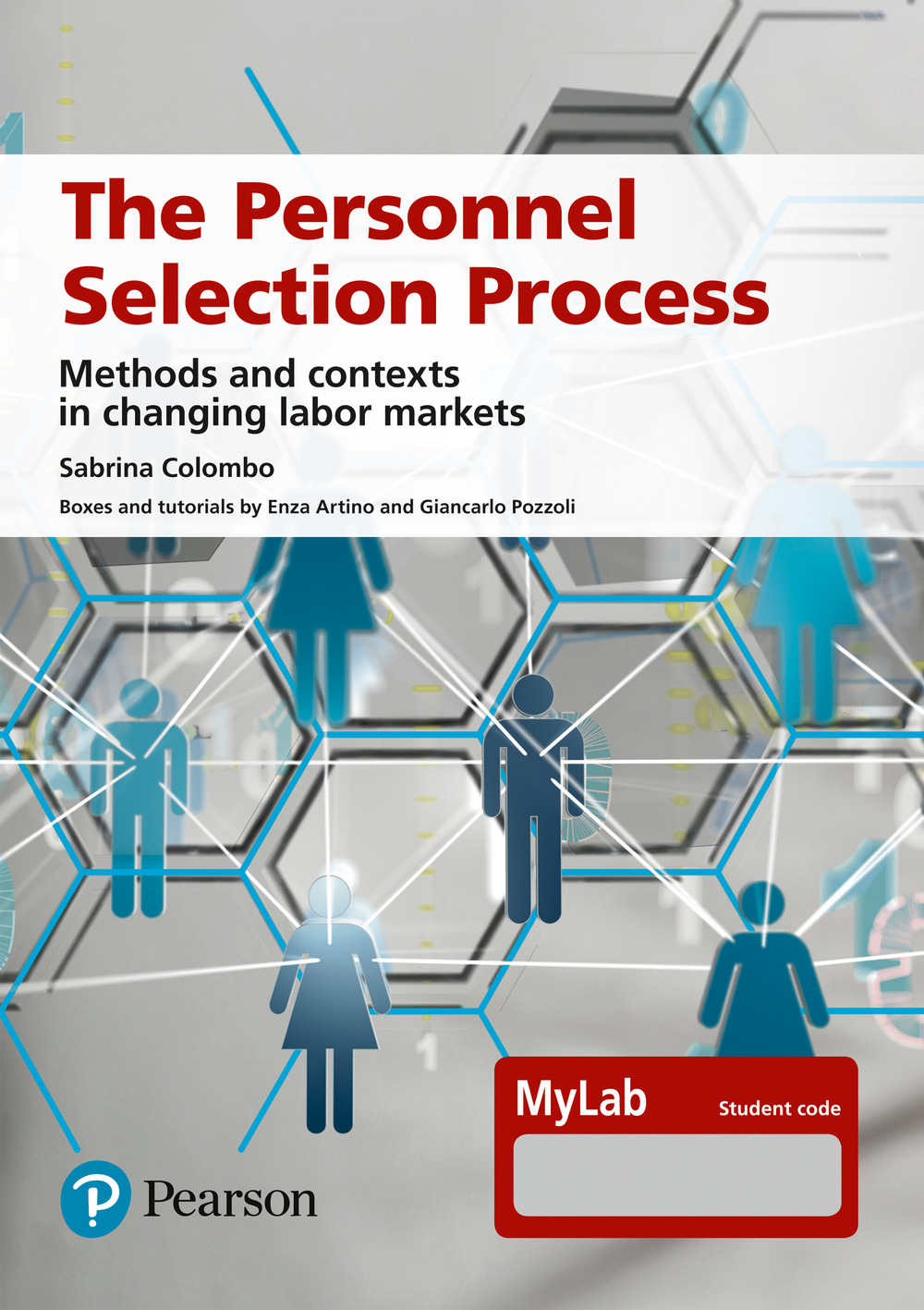 The personnel selection process. Methods and contexts in changing labor markets. Ediz. MyLab. Con Contenuto digitale per accesso on line