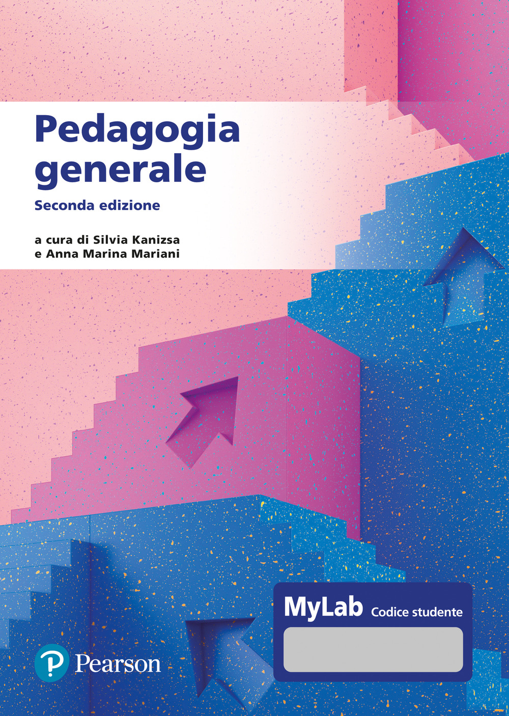 Pedagogia generale. Ediz. MyLab. Con espansione online