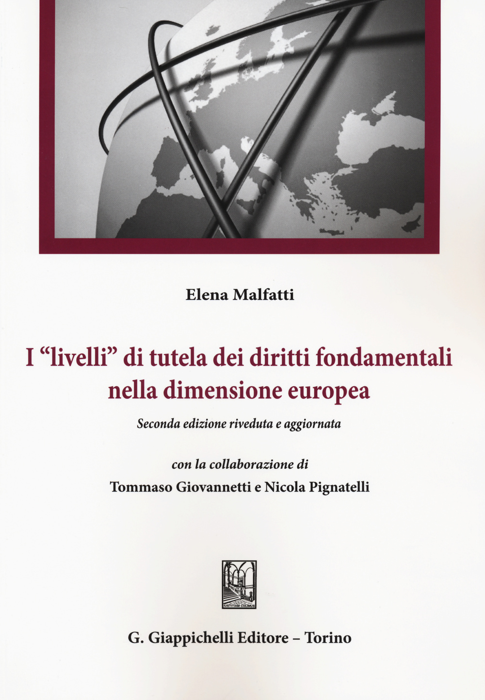 I «livelli» di tutela dei diritti fondamentali nella dimensione europea