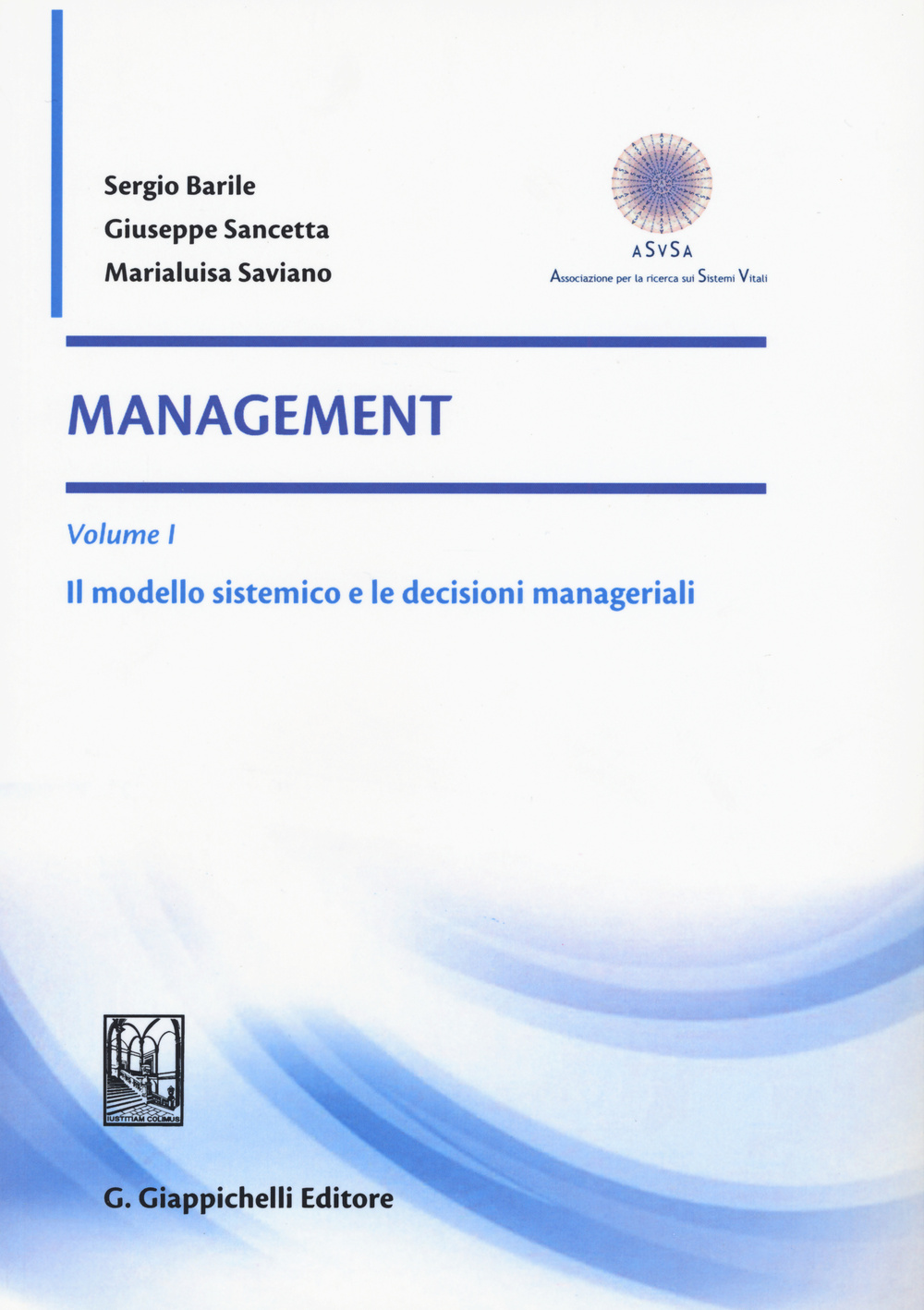 Management. Vol. 1: Il modello sistemico e le decisioni manageriali