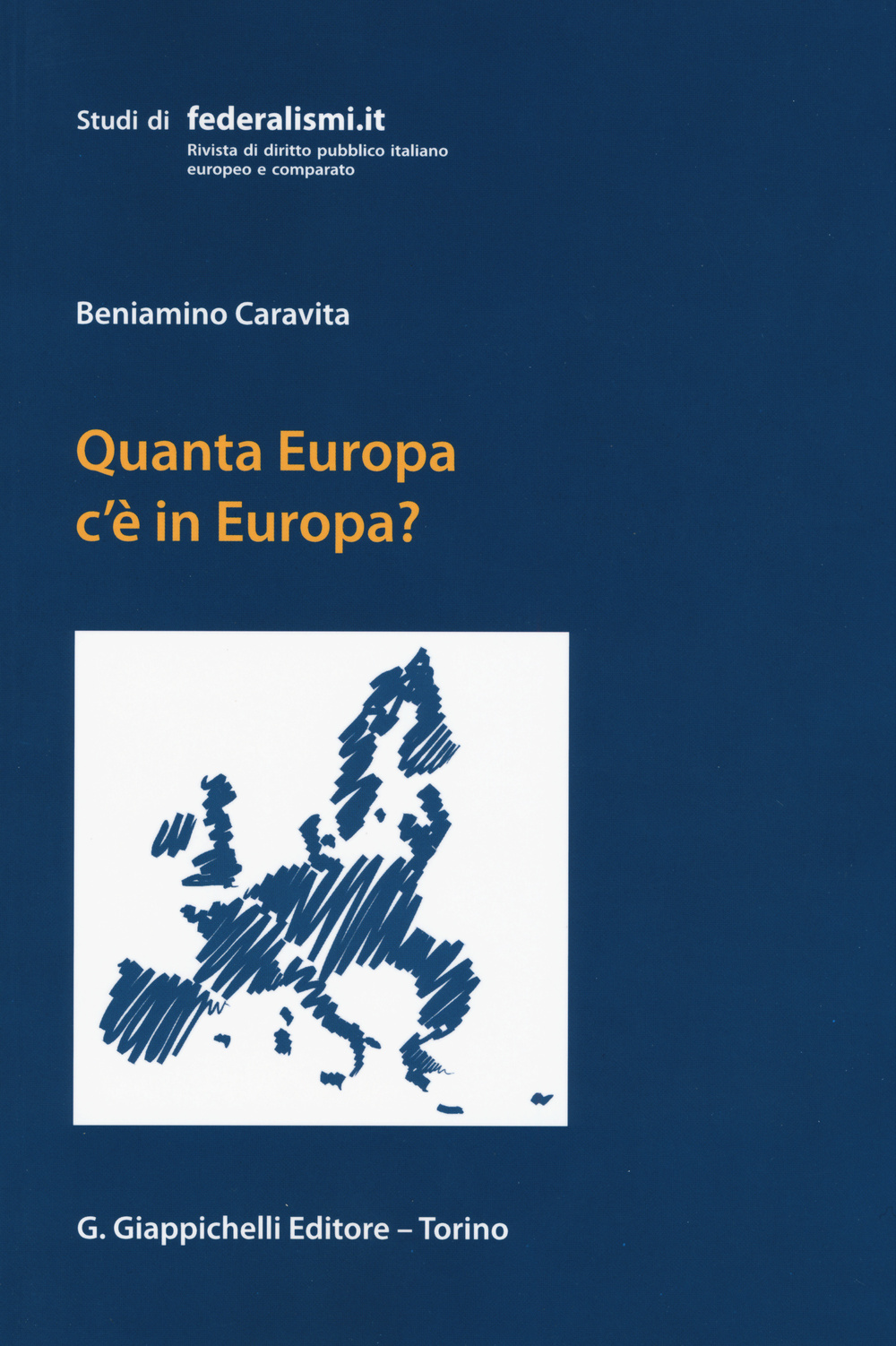 Quanta Europa c'è in Europa? Profili di diritto costituzionale europeo