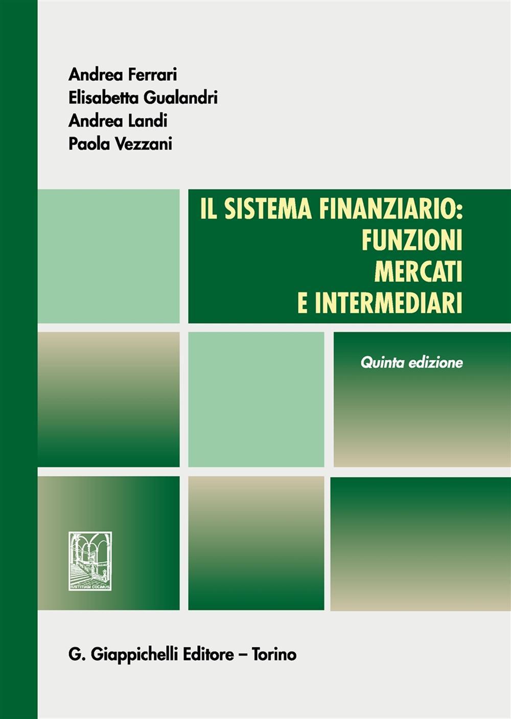 Il sistema finanziario: funzioni, mercati e intermediari