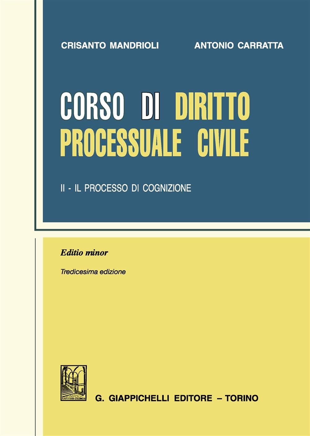 Corso di diritto processuale civile. Ediz. minore. Vol. 2: Il processo di cognizione