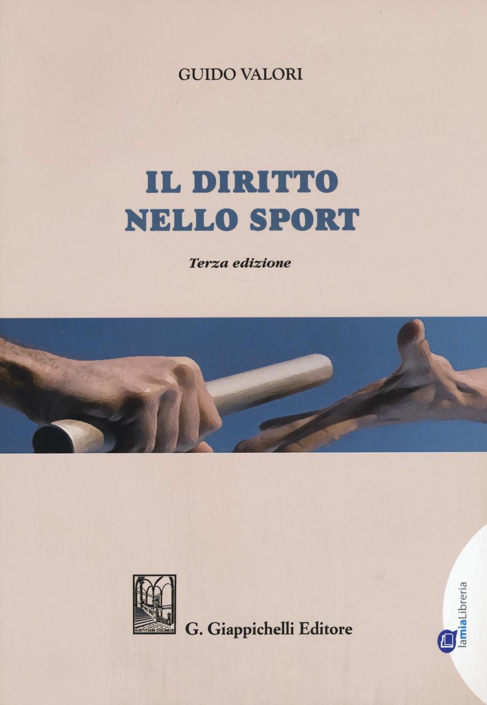 Il diritto nello sport. Principi, soggetti, organizzazione. Con Contenuto digitale per download e accesso online