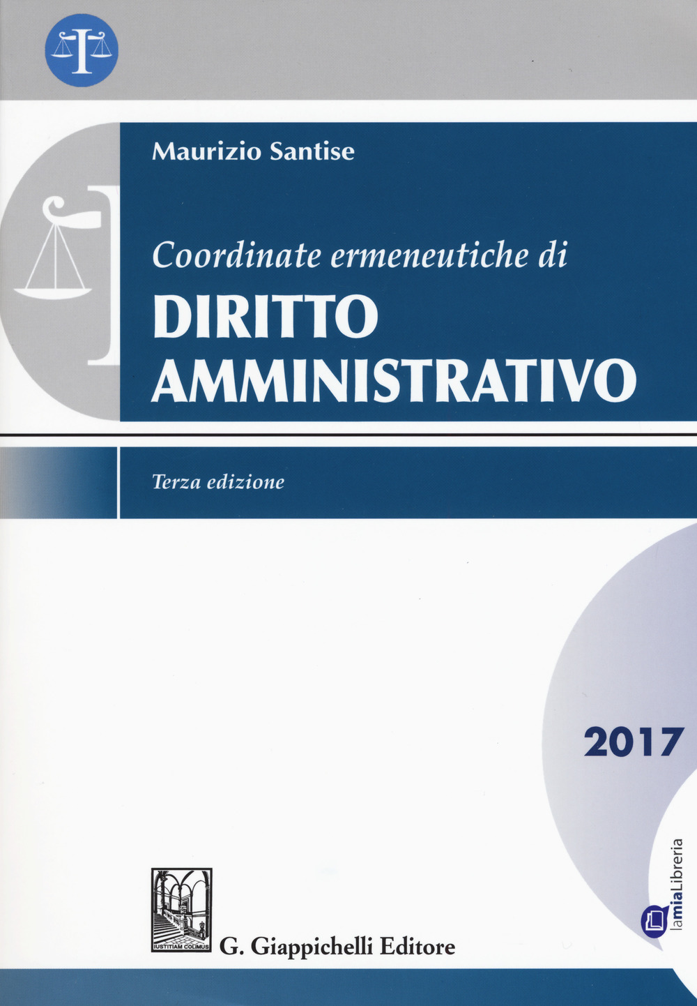 Coordinate ermeneutiche di diritto amministrativo. Con Contenuto digitale per download e accesso on line