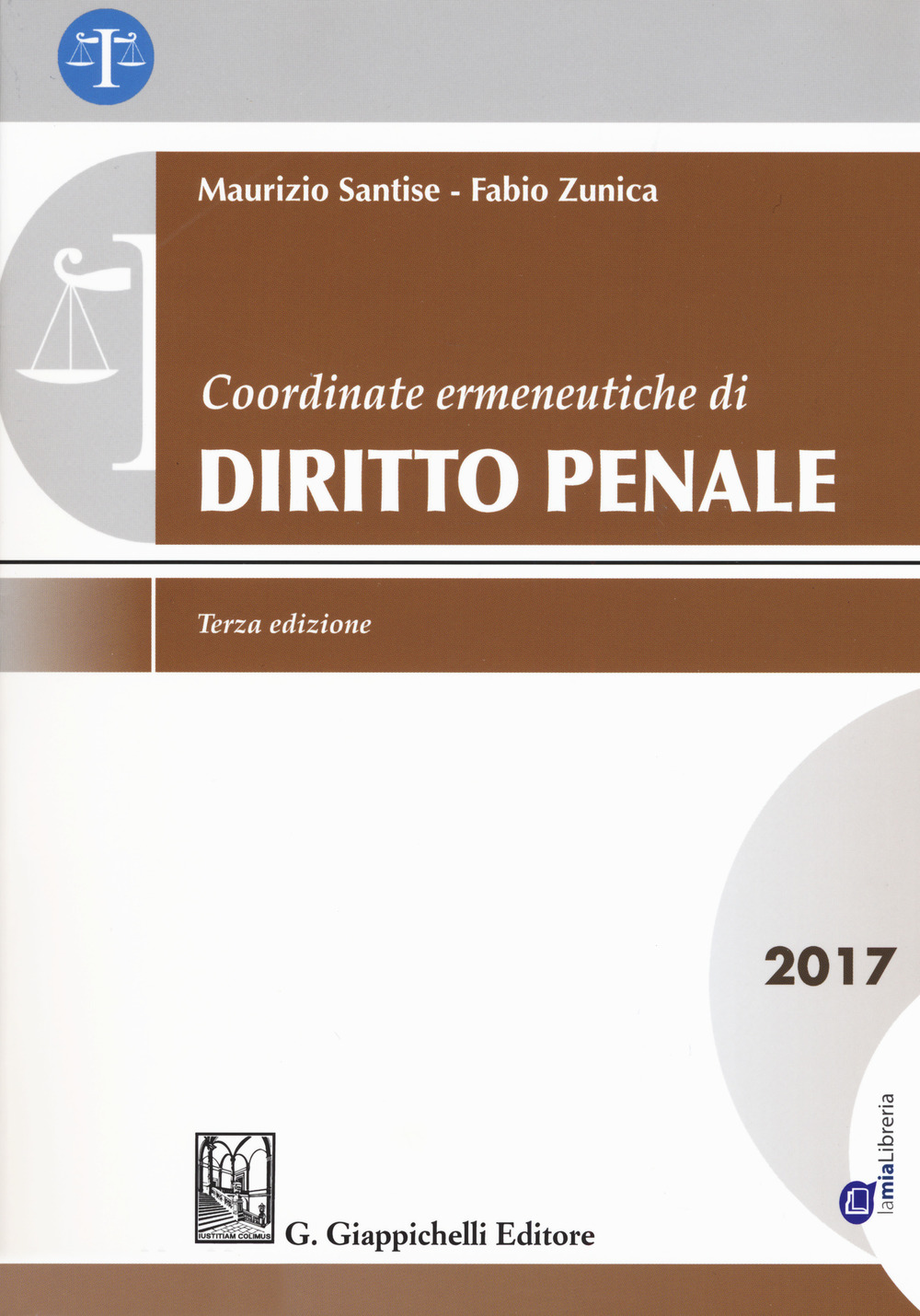 Coordinate ermeneutiche di diritto penale 2017. Con Contenuto digitale per download e accesso on line