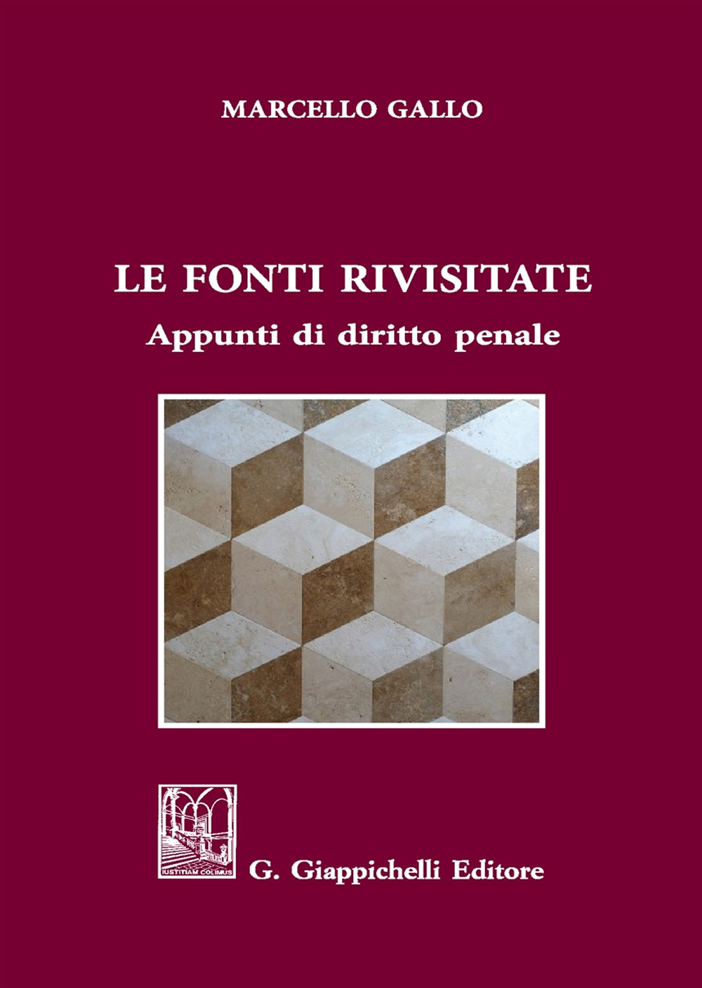 Le fonti rivisitate. Appunti di diritto penale