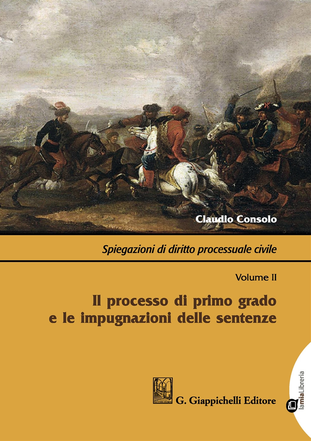 Spiegazioni di diritto processuale civile. Con Contenuto digitale per download e accesso on line. Vol. 2: Il processo di primo grado e le impugnazioni delle sentenze