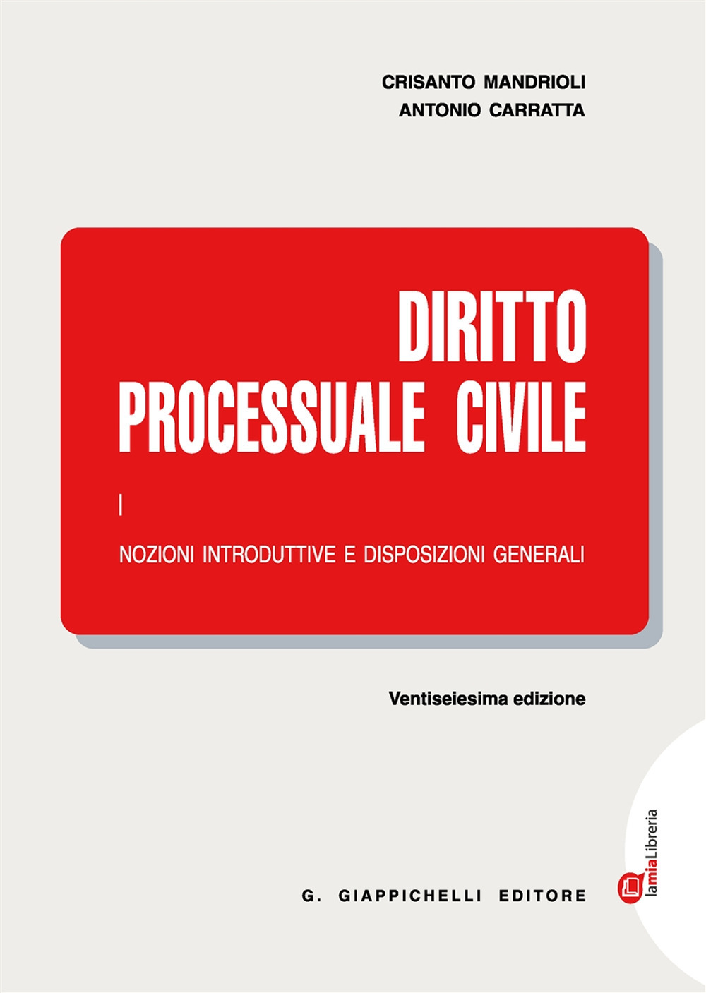 Diritto processuale civile. Con Contenuto digitale (fornito elettronicamente). Vol. 1: Nozioni introduttive e disposizioni generali