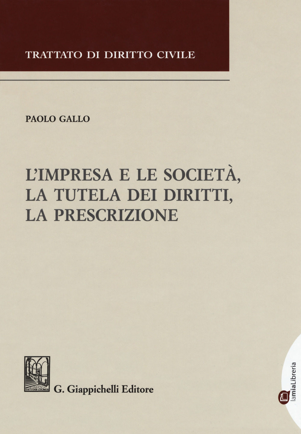 L'impresa e le società, la tutela dei diritti, la prescrizione