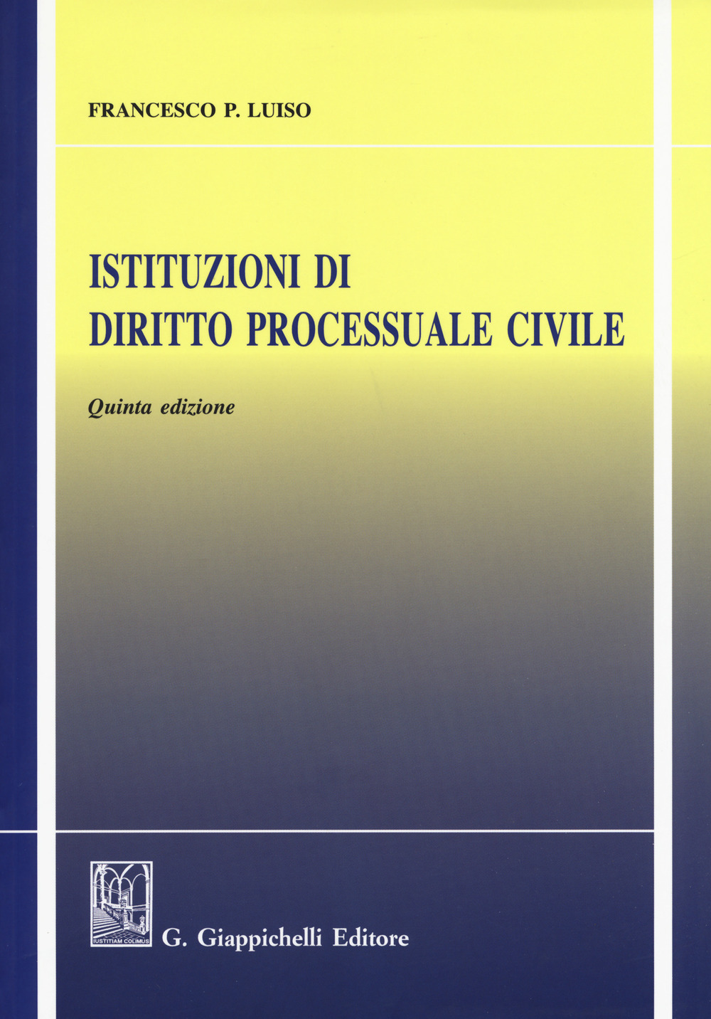 Istituzioni di diritto processuale civile