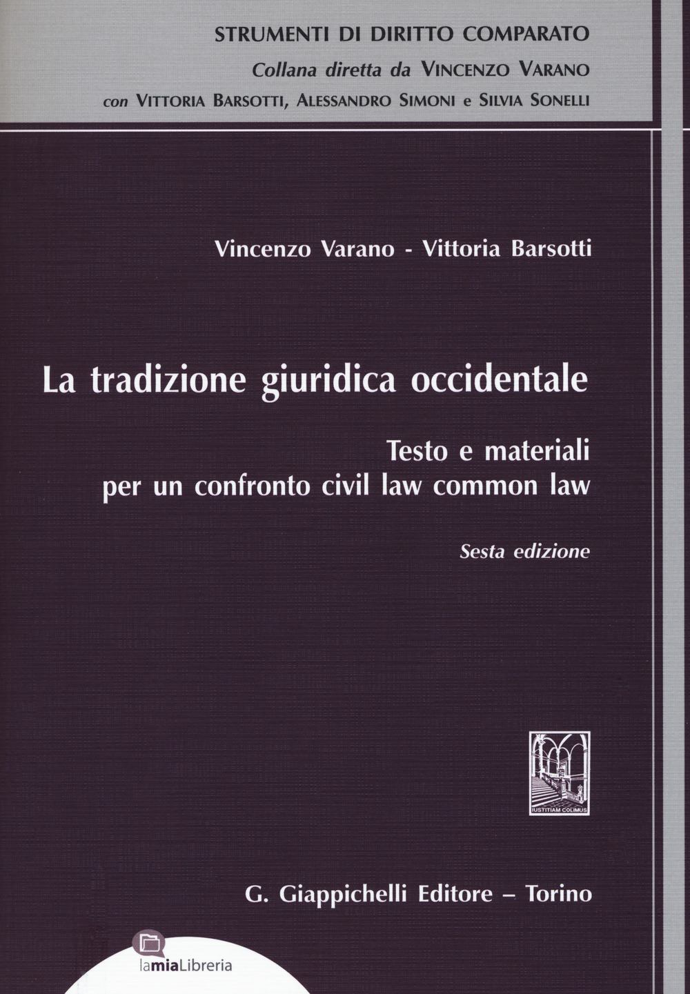 La tradizione giuridica occidentale. Testo e materiali per un confronto civil law common law. Con espansione online