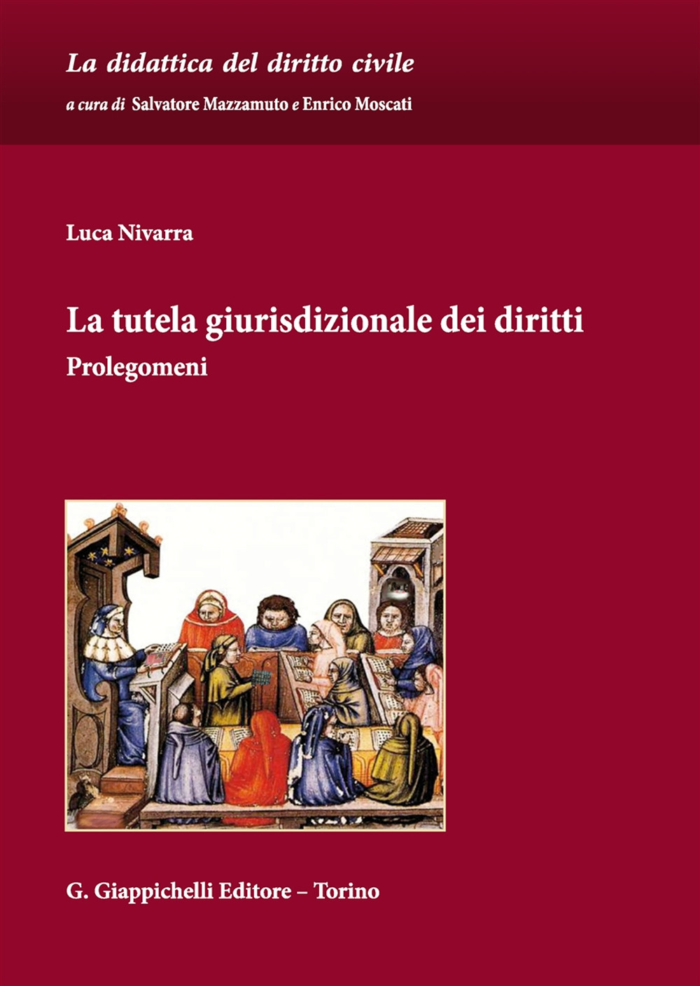 La tutela giurisdizionale dei diritti. Prolegomeni