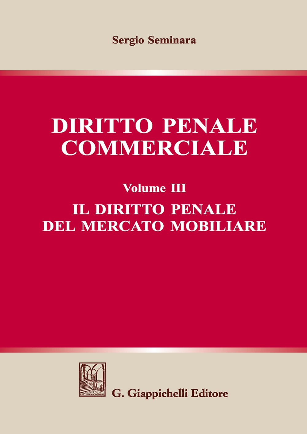 Diritto penale commerciale. Vol. 3: Il diritto penale del mercato mobiliare