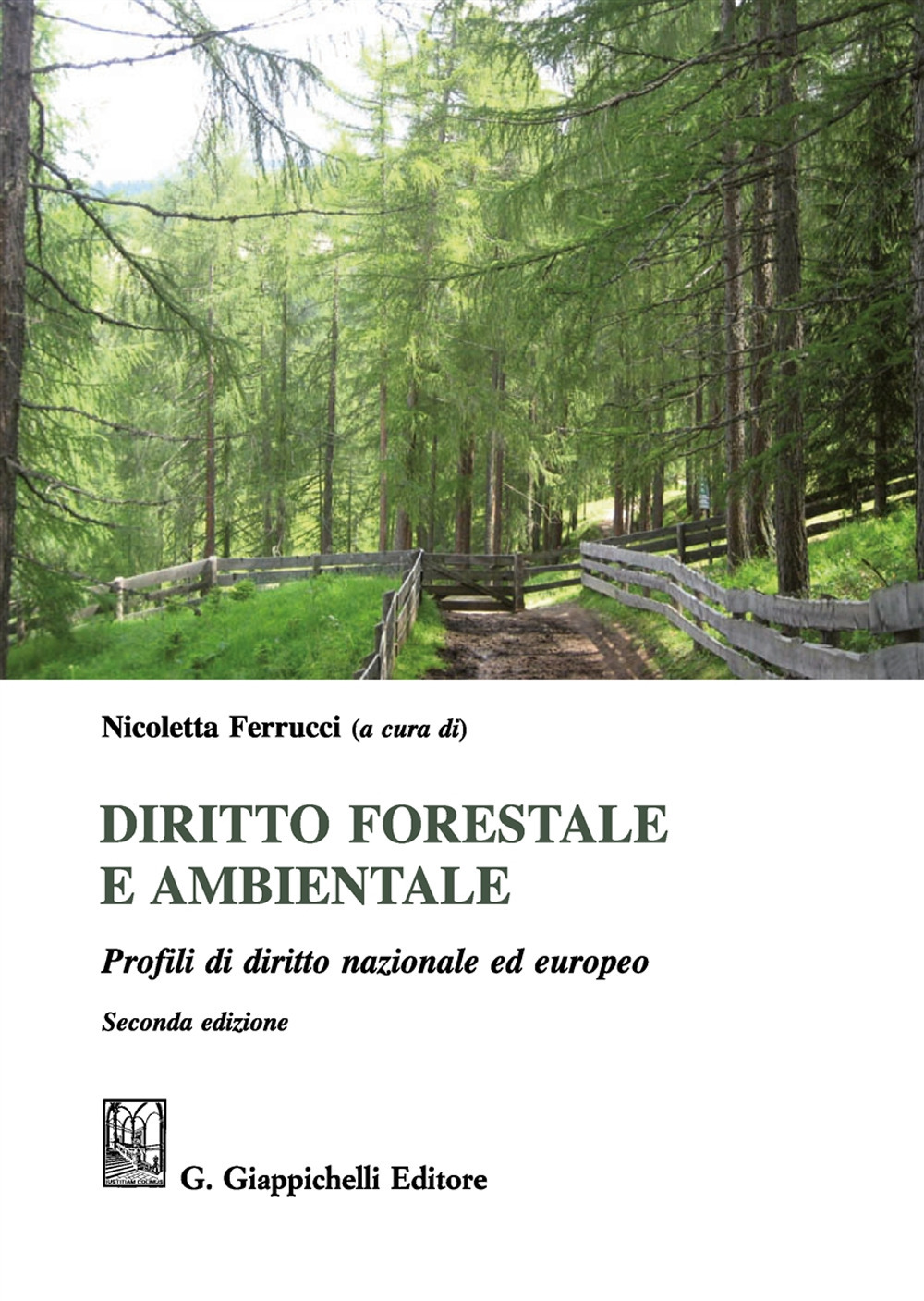 Diritto forestale e ambientale. Profili di diritto nazionale ed europeo