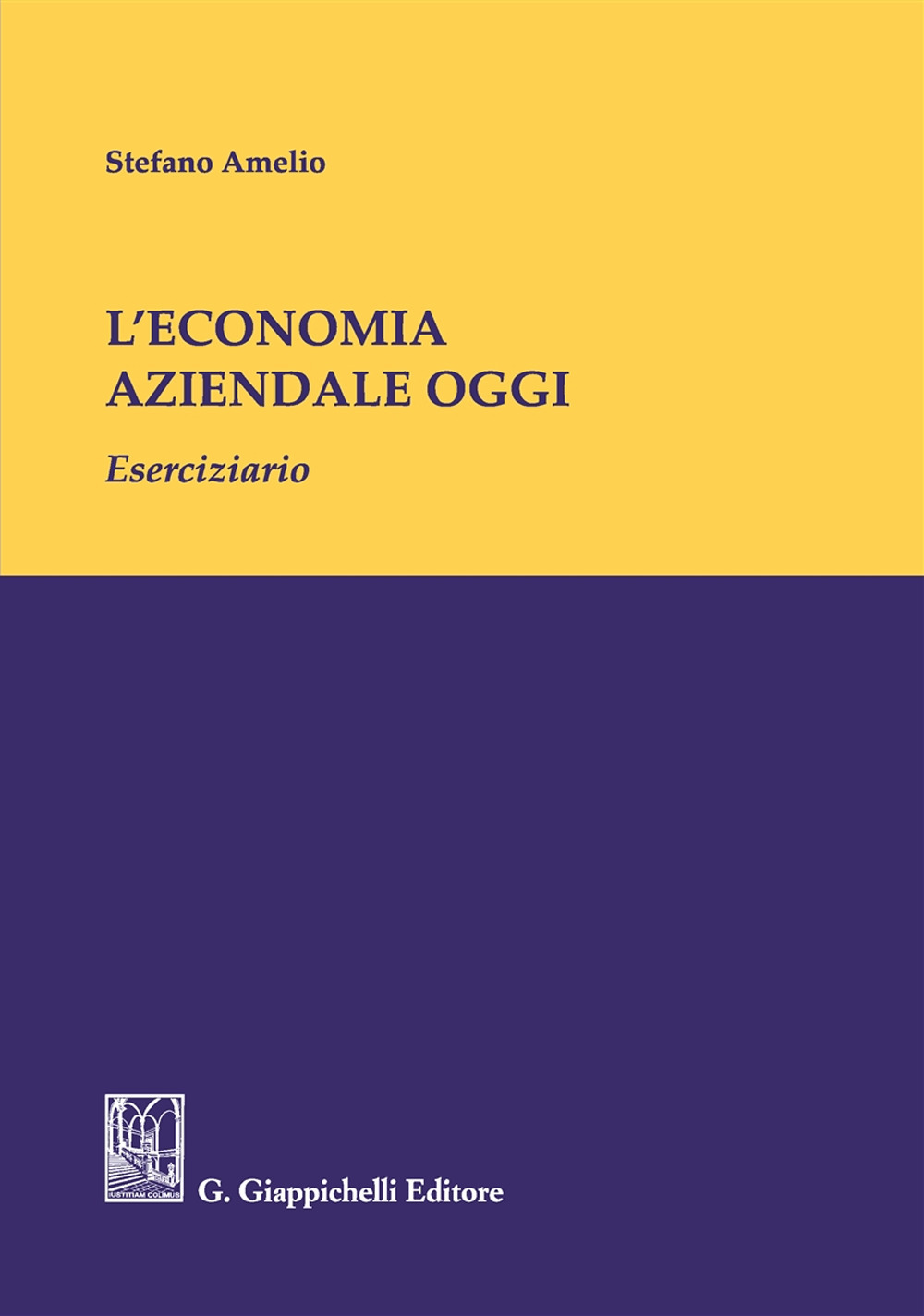 L'economia aziendale oggi. Eserciziario