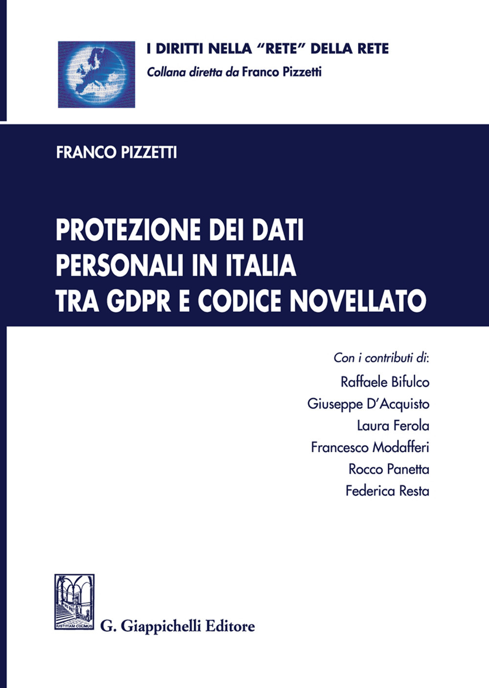 Protezione dei dati personali in Italia tra GDPR e codice novellato