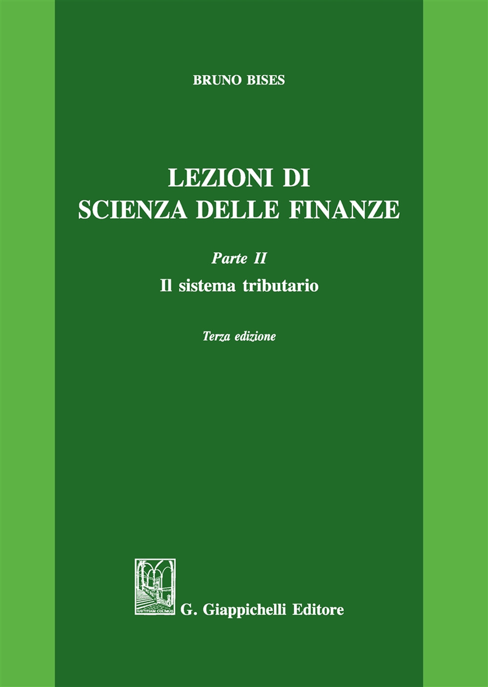 Lezioni di scienza delle finanze. Vol. 2: Il sistema tributario