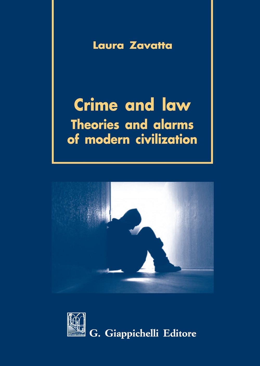 Crime and law. Theorie and alarms of modern civilization
