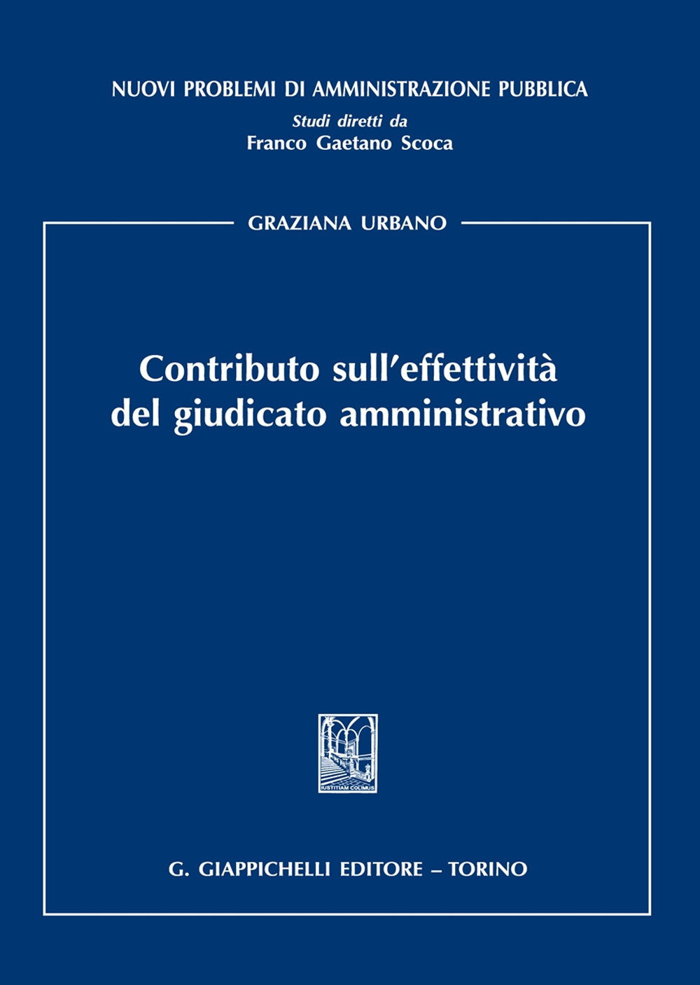 Contributo sull'effettività del giudicato amministrativo