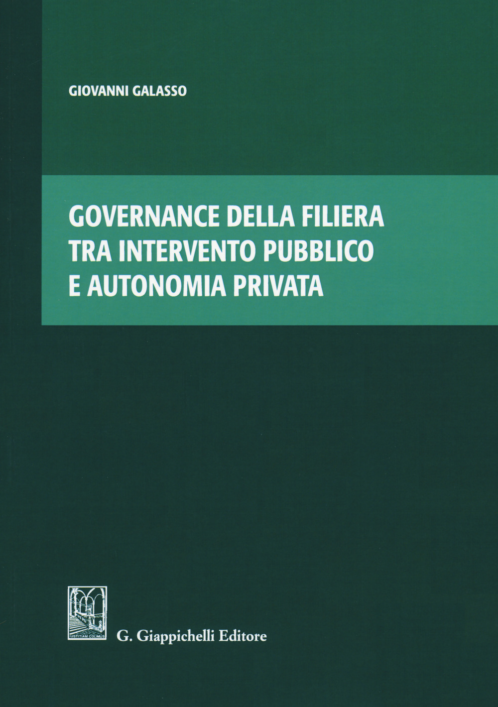 Governance della filiera tra intervento pubblico e autonomia privata