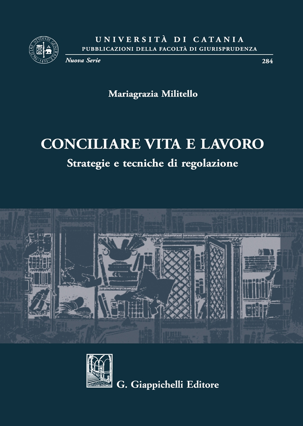 Conciliare vita e lavoro. Strategie e tecniche di regolazione