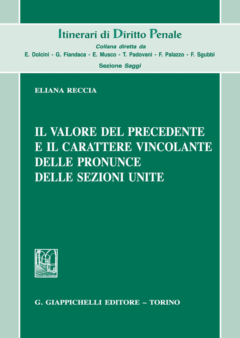 Il valore del precedente e il carattere vincolante delle pronunce delle Sezioni Unite