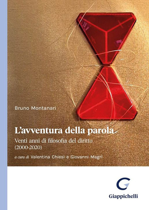 L'avventura della parola. Venti anni di filosofia del diritto (2000-2020)