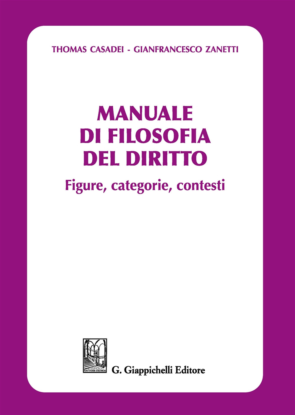 Manuale di filosofia del diritto. Figure, categorie e contesti