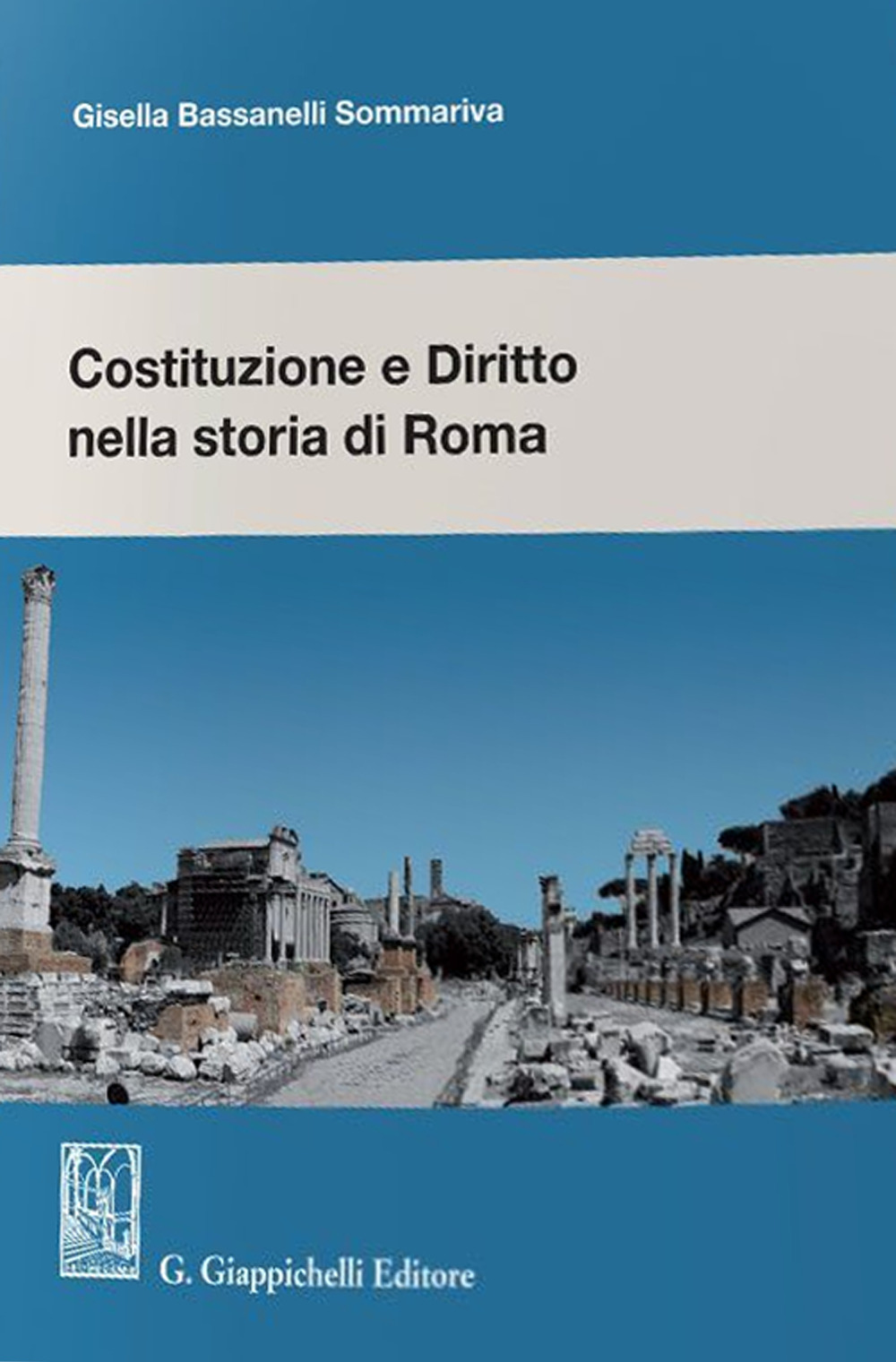 Costituzione e diritto nella storia di Roma