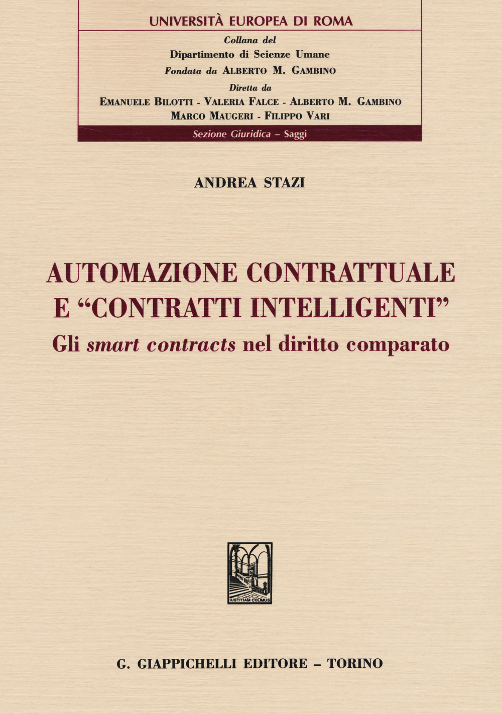 Automazione contrattuale e «contratti intelligenti». Gli smart contracts nel diritto comparato