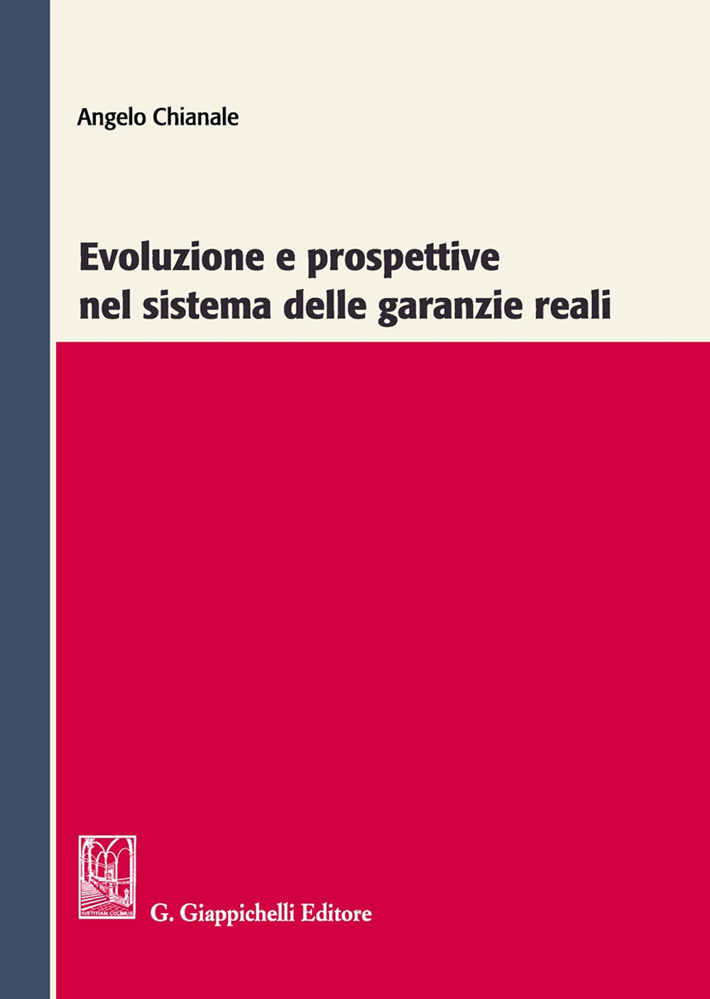 Evoluzione e prospettive nel sistema delle garanzie reali