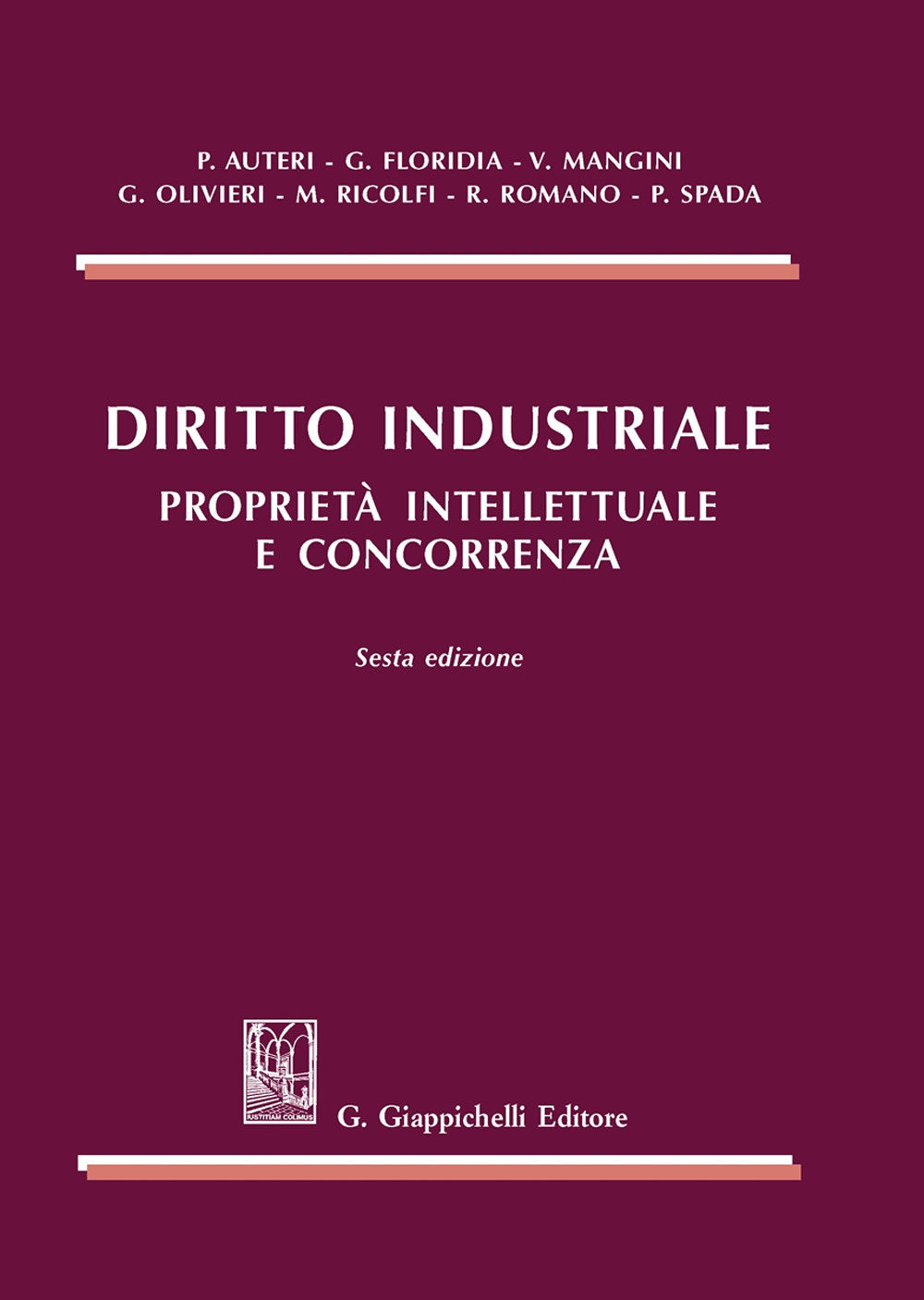 Diritto industriale. Proprietà intellettuale e concorrenza